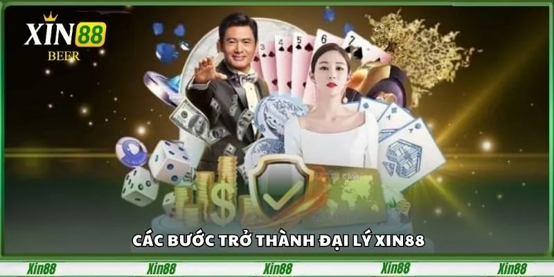 Đại Lý Xin88 – Cơ Hội Kinh Doanh Hoa Hồng Hấp Dẫn 2 Các bước trở thành đại lý xin88