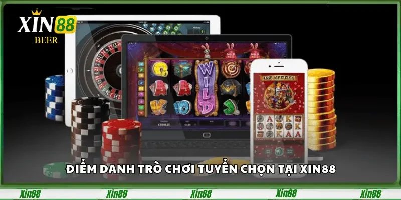 TRANG CHỦ 29 Điểm danh trò chơi tuyển chọn tại Xin88