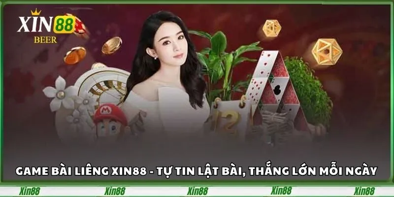 Game Bài Liêng XIN88 - Tự Tin Lật Bài, Thắng Lớn Mỗi Ngày 3 game bài Liêng XIN88
