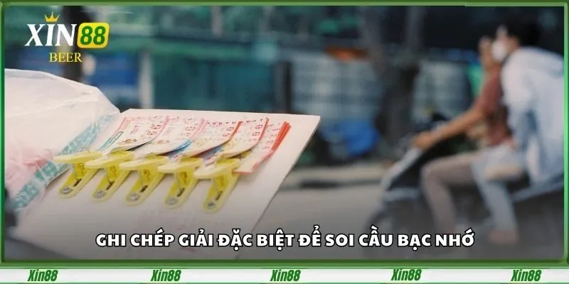 Đánh Lô Theo Bạc Nhớ Là Gì? Bí Quyết Soi Cầu Từ Cao Thủ 3 Ghi chép giải Đặc biệt để soi cầu bạc nhớ
