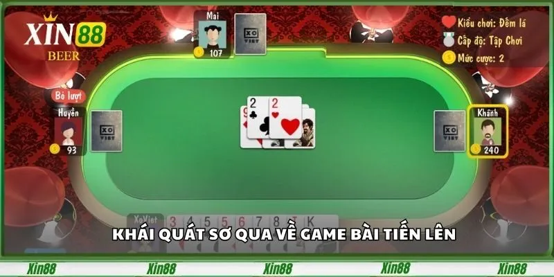 Game Bài Tiến Lên XIN88 - Lựa Chọn Hàng Đầu Của Người Chơi 2 khai-quat-so-qua-ve-game-bai-tien-len-1