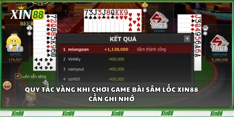 Game Bài Sâm Lốc XIN88 - Chinh Phục Mọi Ván Bài Đỉnh Cao 2 Quy tắc vàng khi chơi game bài Sâm lốc XIN88 cần ghi nhớ