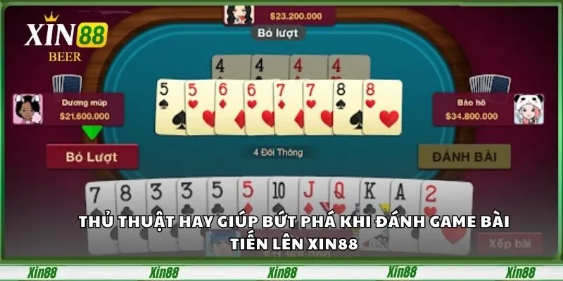 Game Bài Tiến Lên XIN88 - Lựa Chọn Hàng Đầu Của Người Chơi 5 thu-thuat-hay-giup-but-pha-khi-danh-game-bai-tien-len-xin88-1