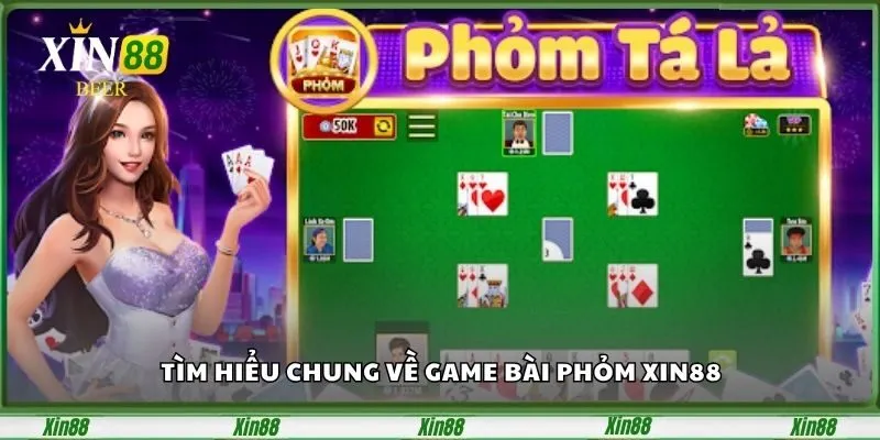 Game Bài Phỏm XIN88 - Đấu Trí Căng Thẳng, Giải Đố Ván Bài 2 Tìm hiểu chung về game bài Phỏm XIN88